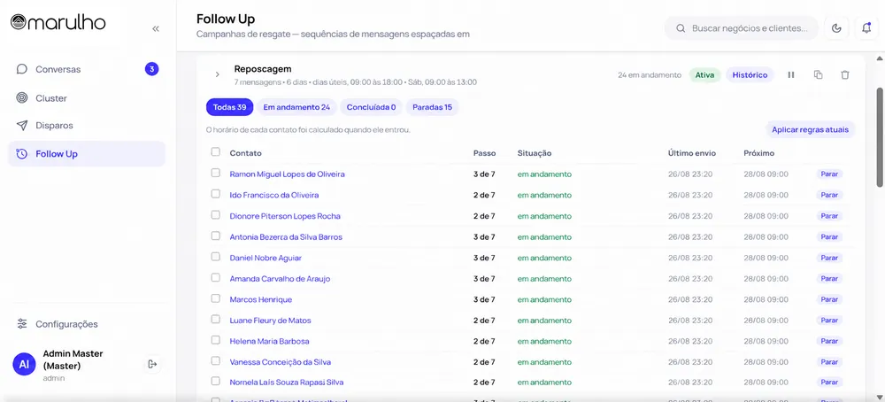 Tela de Follow Up do CRM Marulho: campanha de resgate com sequência de mensagens, dias úteis das 09h às 18h e sábado das 09h às 13h; lista de contatos mostrando o passo de cada um, a situação, o último envio e a data do próximo contato.